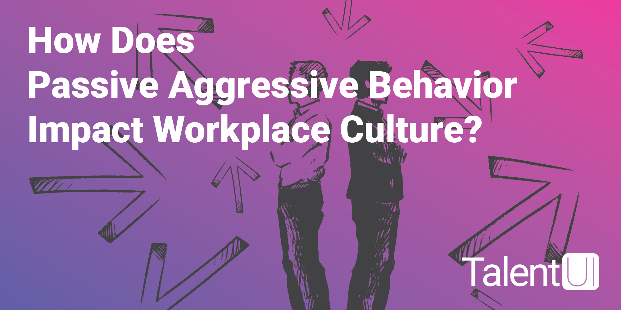 how-does-passive-aggressive-behavior-impact-workplace-culture